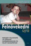 Felnövekedni újra